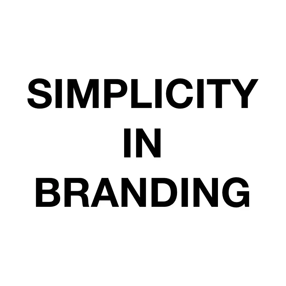 Simplicity in Branding